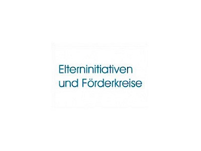 Elterninitiativen und Förderkreise